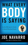Joe Navarro - What Every Body Is Saying