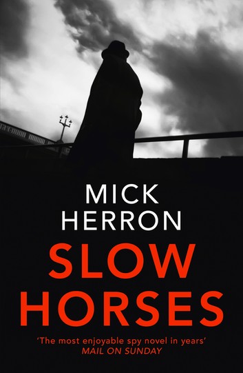 Slow Horses by Mick Herron